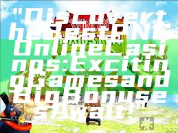 "Discover the Best PNG Online Casinos: Exciting Games and Big Bonuses Await!"