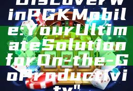 "Discover WinPGK Mobile: Your Ultimate Solution for On-the-Go Productivity"